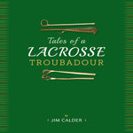 Book (Hardcover) - Tales of a Lacrosse Troubadour