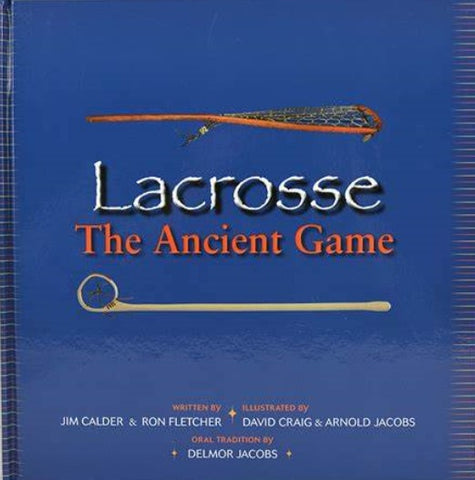 Book (Hardcover) - Lacrosse-The Ancient Game